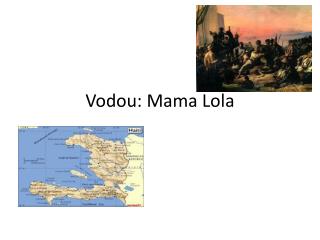 Vodou: Mama Lola