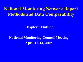 National Monitoring Network Report Methods and Data Comparability