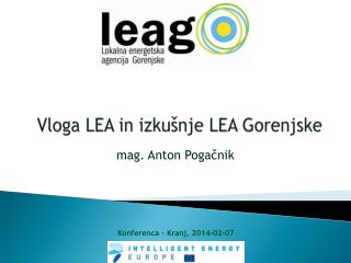 Vloga LEA in izkušnje LEA Gorenjske