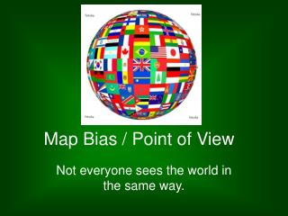 Map Bias / Point of View