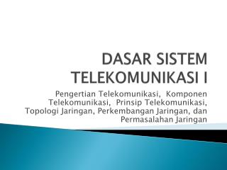 DASAR SISTEM TELEKOMUNIKASI I