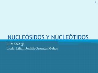 NUCLEÓSIDOS Y NUCLEÓTIDOS