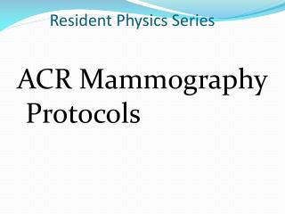 Resident Physics Series