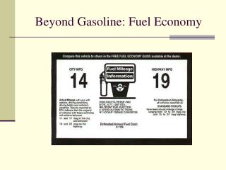 Beyond Gasoline: Fuel Economy