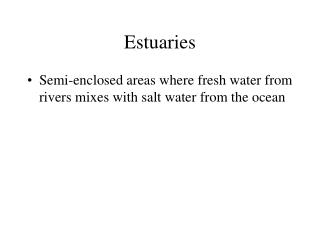 Estuaries