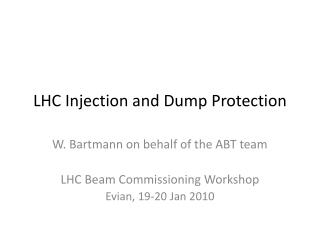 LHC Injection and D ump Protection