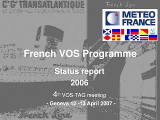 French VOS Programme
