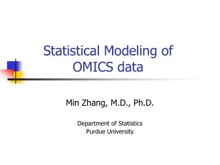 Statistical Modeling of OMICS data