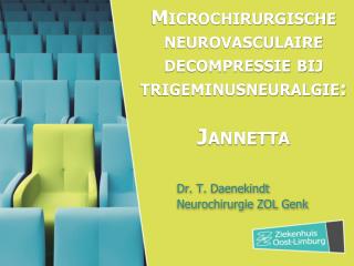 Microchirurgische neurovasculaire decompressie bij trigeminusneuralgie : Jannetta