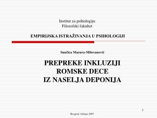 Institut za psihologiju F ilo z of s k i fakultet EMPIRIJSKA ISTRAŽIVANJA U PSIHOLOGIJI