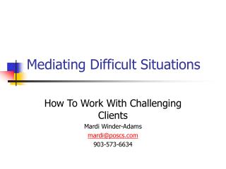 Mediating Difficult Situations