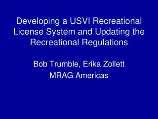 Developing a USVI Recreational License System and Updating the Recreational Regulations