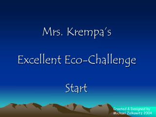 Mrs. Krempa’s Excellent Eco-Challenge