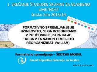 1. SREČANJE ŠTUDIJSKE SKUPINE ZA GLASBENO UMETNOST šolsko leto 2013/14