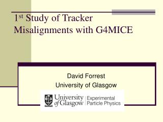 1 st Study of Tracker Misalignments with G4MICE