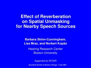 Effect of Reverberation on Spatial Unmasking for Nearby Speech Sources