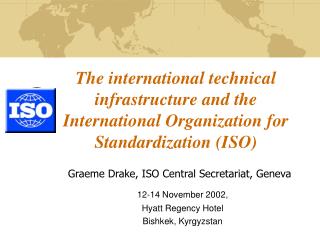 12-14 November 2002, Hyatt Regency Hotel Bishkek, Kyrgyzstan