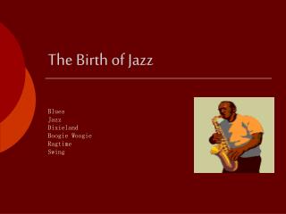 The Birth of Jazz