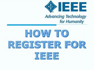 HOW TO REGISTER FOR IEEE