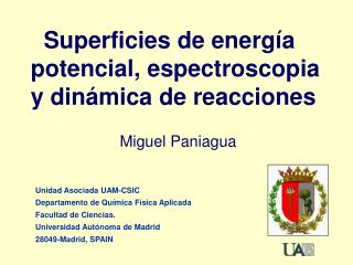 Superficies de energía potencial, espectroscopia y dinámica de reacciones