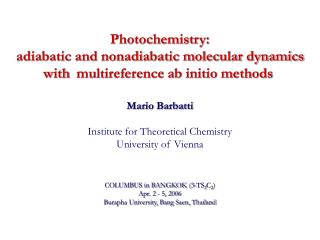 Mario Barbatti Institute for Theoretical Chemistry University of Vienna