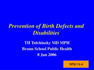 Prevention of Birth Defects and Disabilities