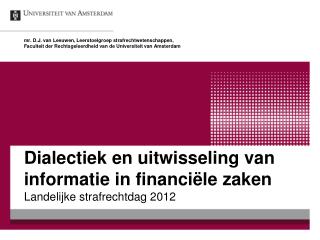 Dialectiek en uitwisseling van informatie in financiële zaken