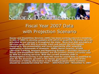 Fiscal Year 2007 Data with Projection Scenario