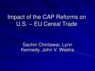 Impact of the CAP Reforms on U.S. – EU Cereal Trade