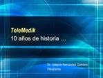 TeleMedik 10 a os de historia