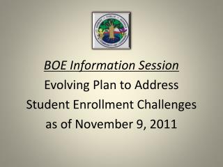 BOE Information Session Evolving Plan to Address Student Enrollment Challenges