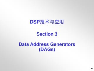 Section 3 Data Address Generators (DAGs)
