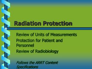 Radiation Protection