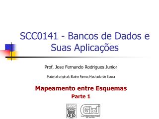 SCC0141 - Bancos de Dados e Suas Aplicações