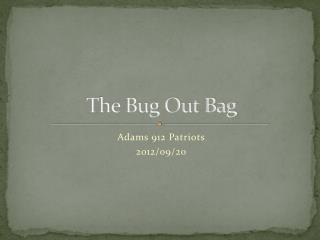 The Bug Out Bag