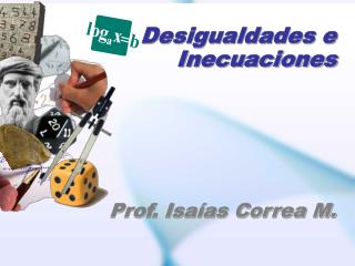 Desigualdades e Inecuaciones