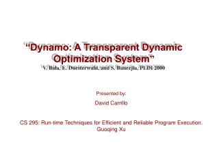 “Dynamo: A Transparent Dynamic Optimization System ”