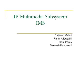 IP Multimedia Subsystem IMS