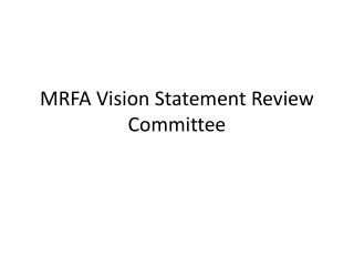 MRFA Vision Statement Review Committee