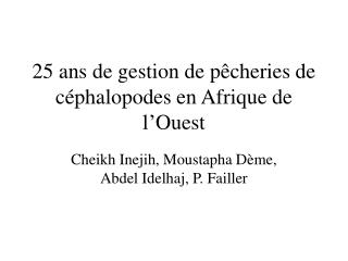 25 ans de gestion de pêcheries de céphalopodes en Afrique de l’Ouest