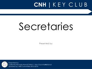 Secretaries