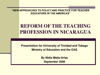 REFORM OF THE TEACHING PROFESSION IN NICARAGUA