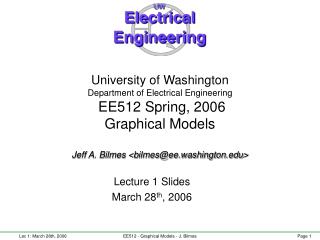 Lecture 1 Slides March 28 th , 2006