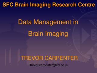 SFC Brain Imaging Research Centre