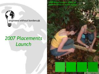 2007 Placements Launch