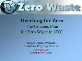 Reaching for Zero The Citizens Plan for Zero Waste in NYC