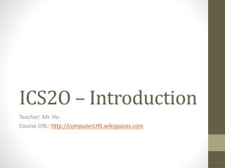ICS2O – Introduction