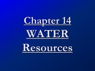 Chapter 14 WATER Resources