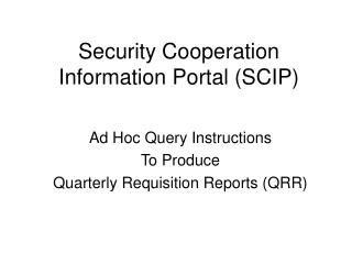 Security Cooperation Information Portal (SCIP)