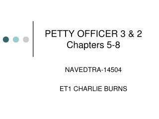 PETTY OFFICER 3 &amp; 2 Chapters 5-8